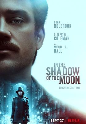In The Shadow of The Moon (2019)