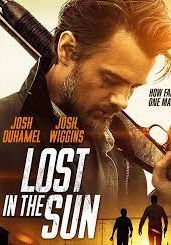Lost in the Sun (2016) เพื่อนแท้บนทางเถื่อน