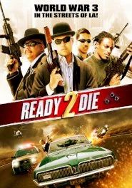 Ready 2 Die (2014)