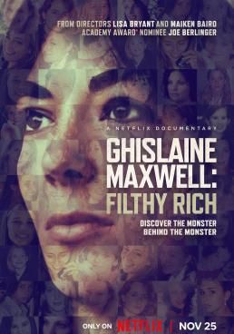 Ghislaine Maxwell: Filthy Rich