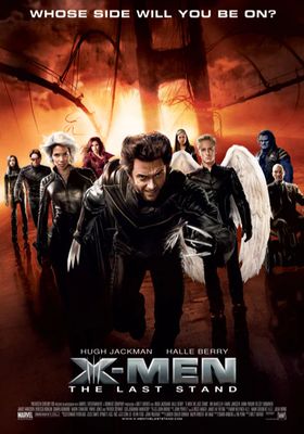 X-Men 3: The Last Stand (2006)